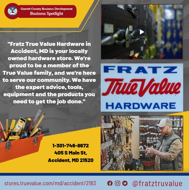 Today's Business Spotlight 📣 is on Fratz True Value Hardware!
Visit them at stores.truevalue.com/md/accident/2183 or Fratz True Value, Feed Store, Mobile/Modular Home Sales and Campers
Follow us to see more daily Garrett County Business Spotlights!
If you are interested in having your business featured contact Connor Norman at cnorman@garrettcountymd.gov. #BusinessDevelopment #garrettcountymd 